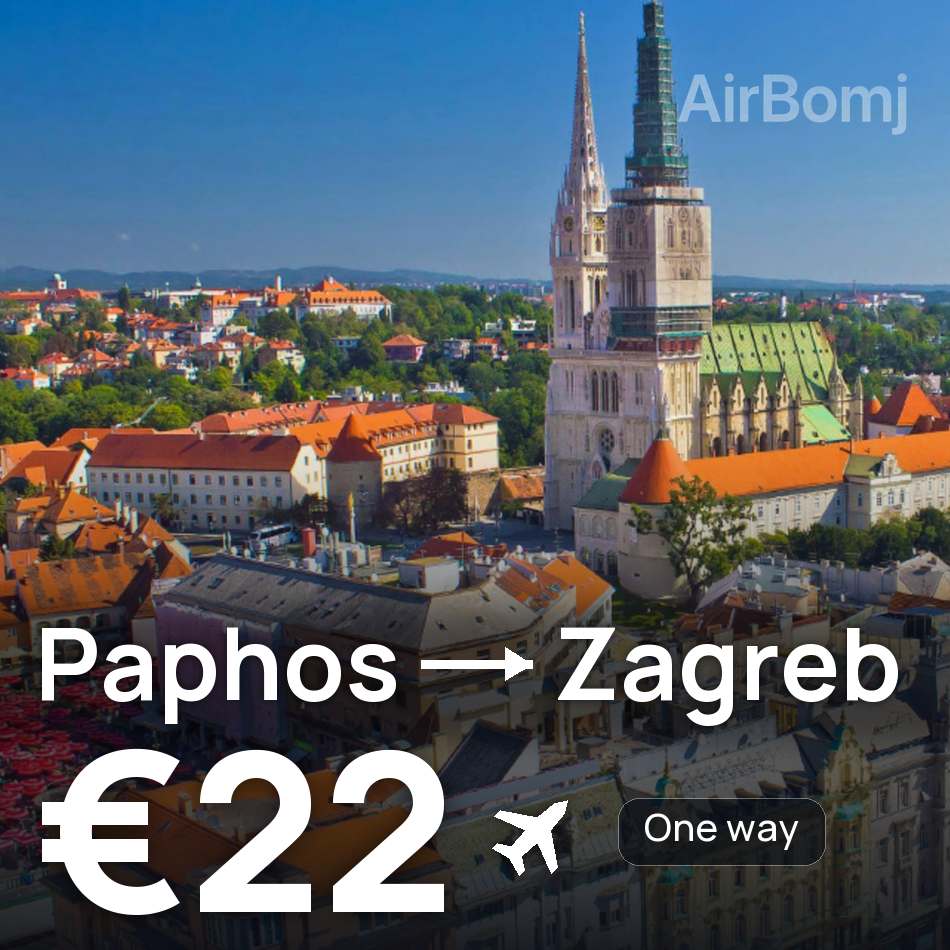 Flight ticket: Paphos to Zagreb, €22