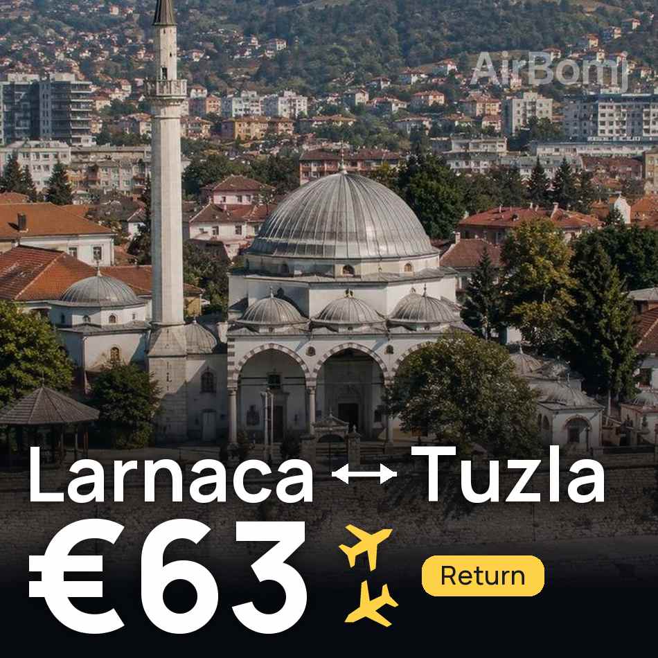 Flight ticket: Larnaca to Tuzla, €63