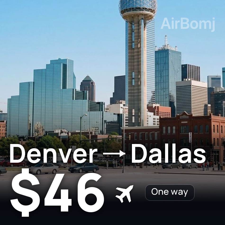 Flugticket: Denver — Dallas, $46