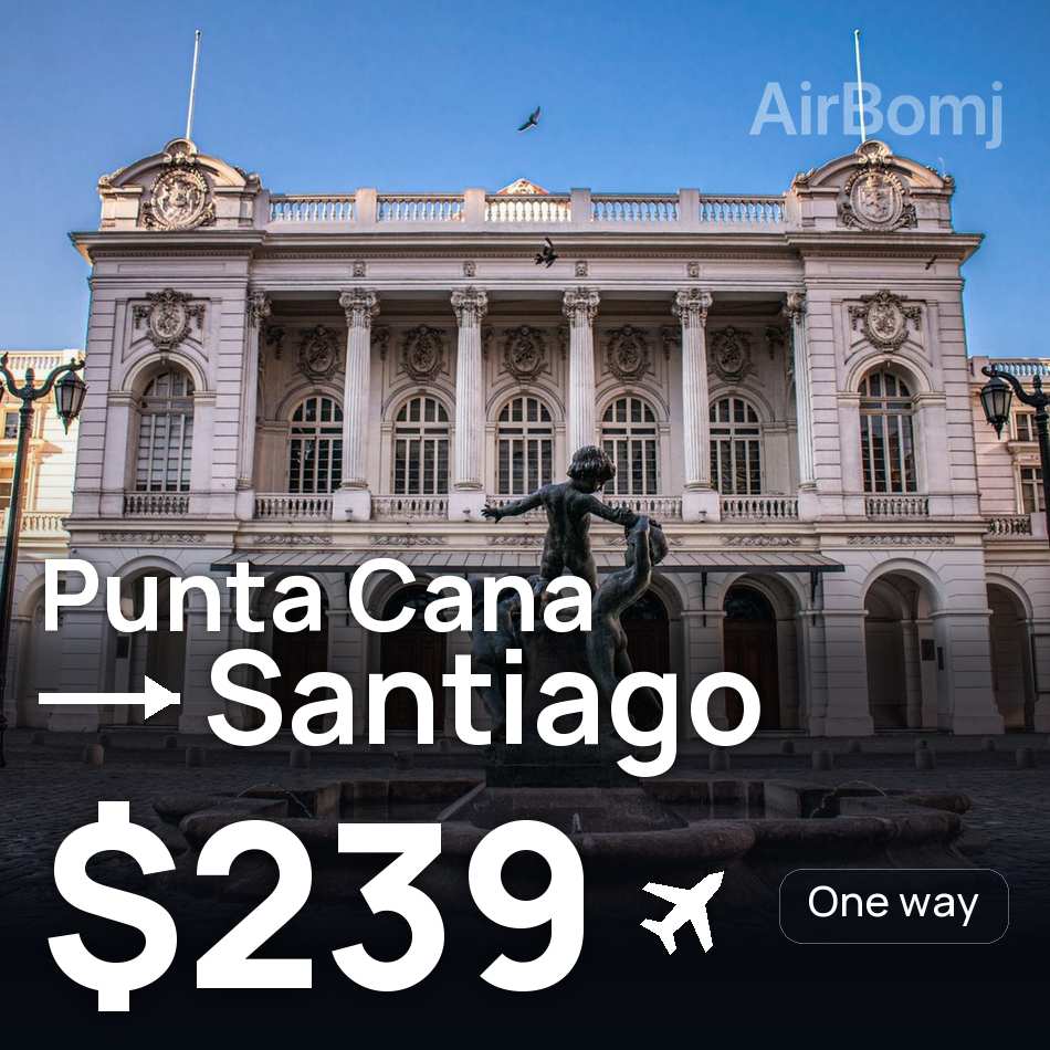 Flight ticket: Punta Cana to Santiago, $239