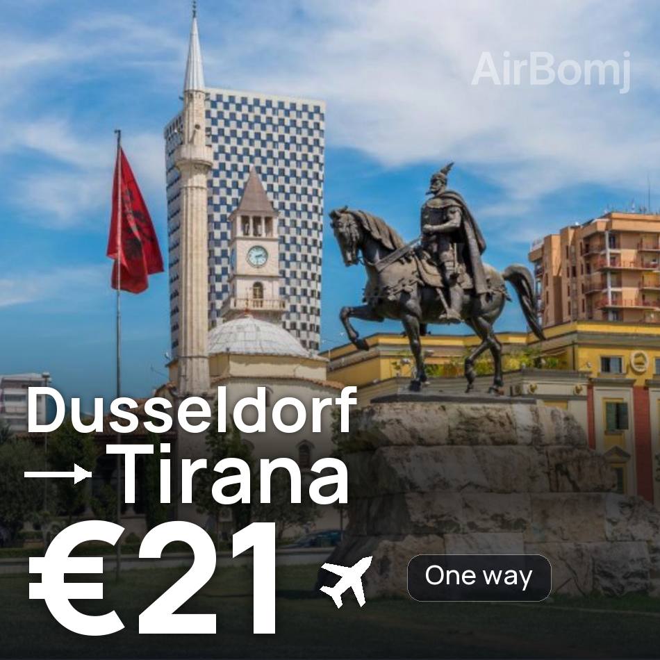 Flight ticket: Dusseldorf to Tirana, €21