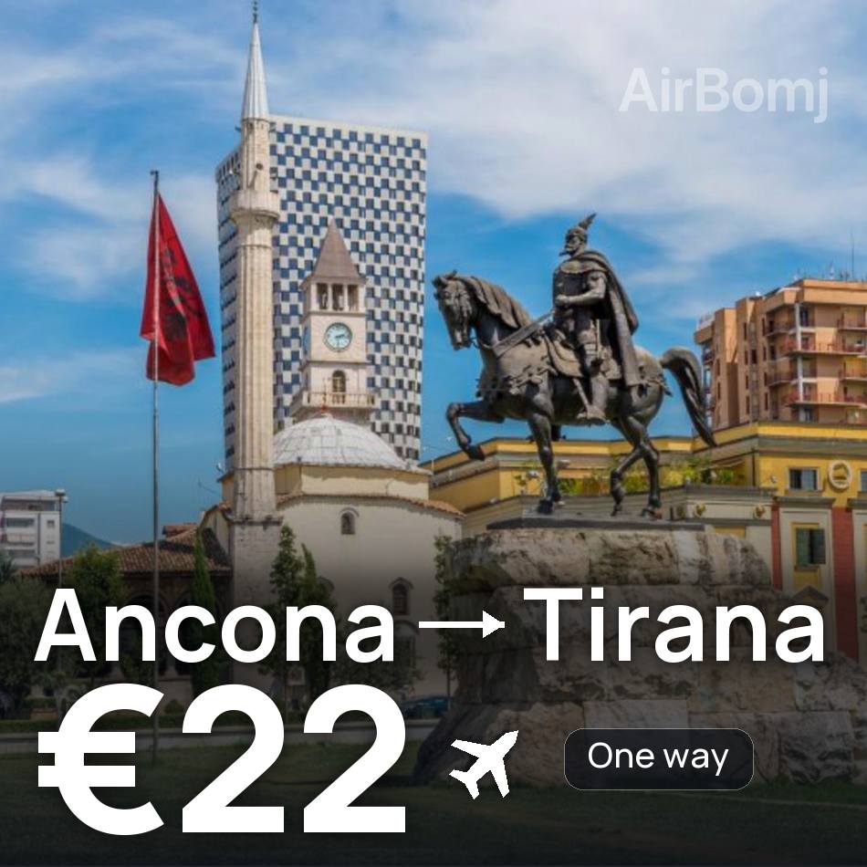 Flugticket: Ancona — Tirana, €22