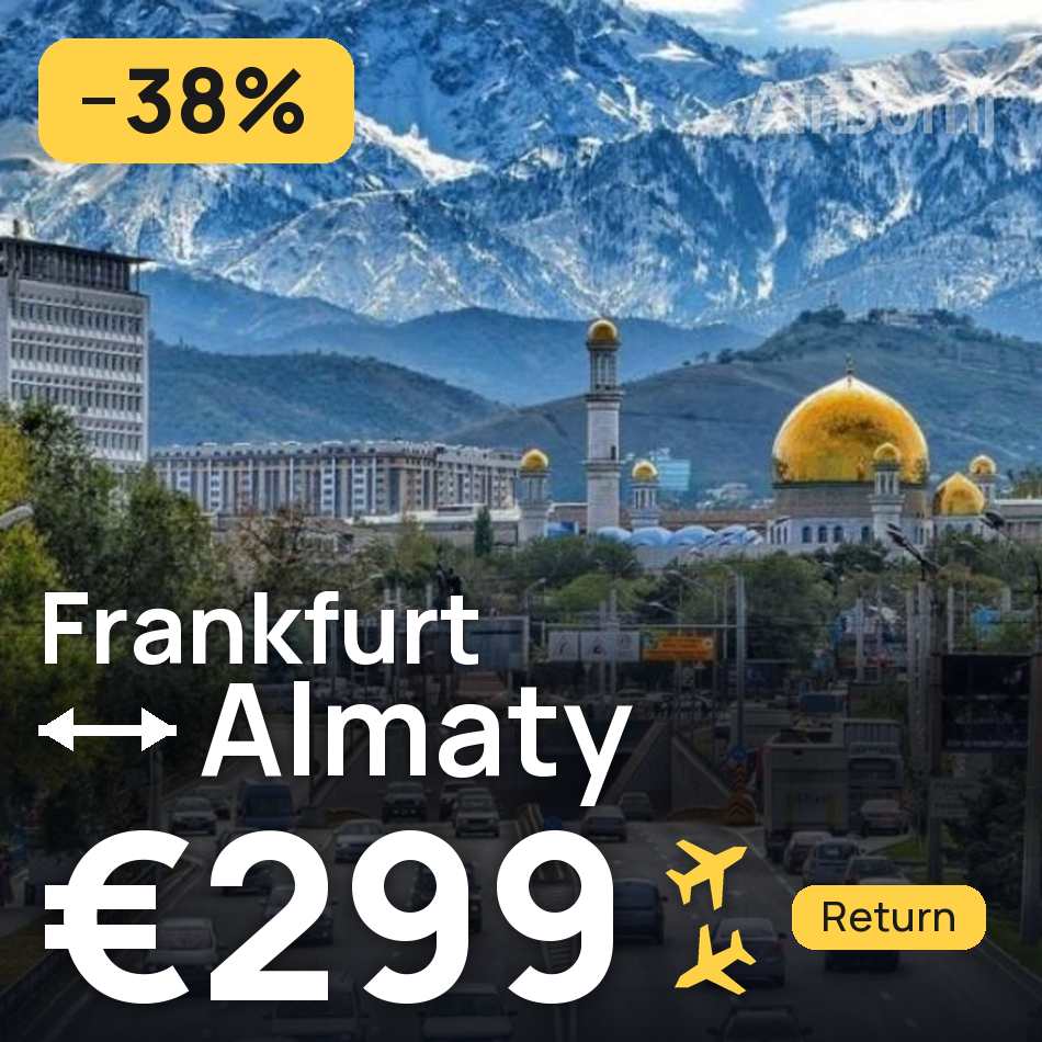 Flugticket: Frankfurt am Main — Almaty, €299