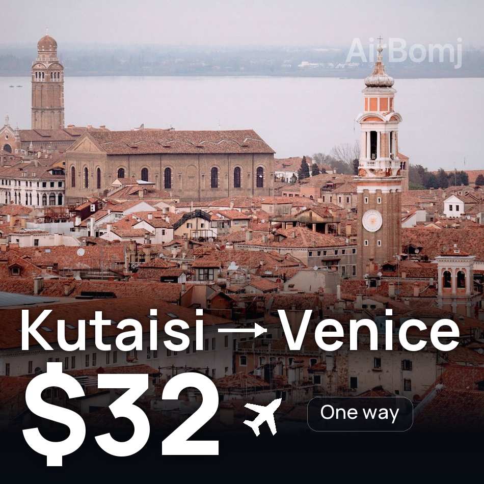 Bilet lotniczy: Kutaisi — Wenecja, $32