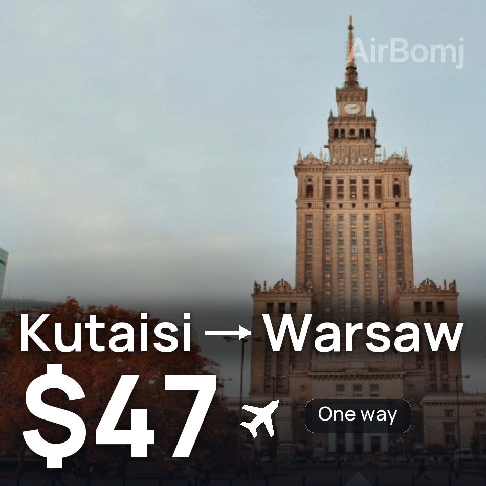 Flugticket: Kutaissi — Warschau, $47
