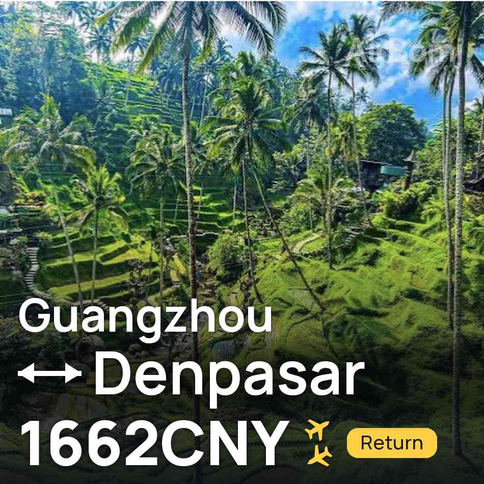 Flight ticket: Guangzhou to Denpasar (Bali), 1662CNY