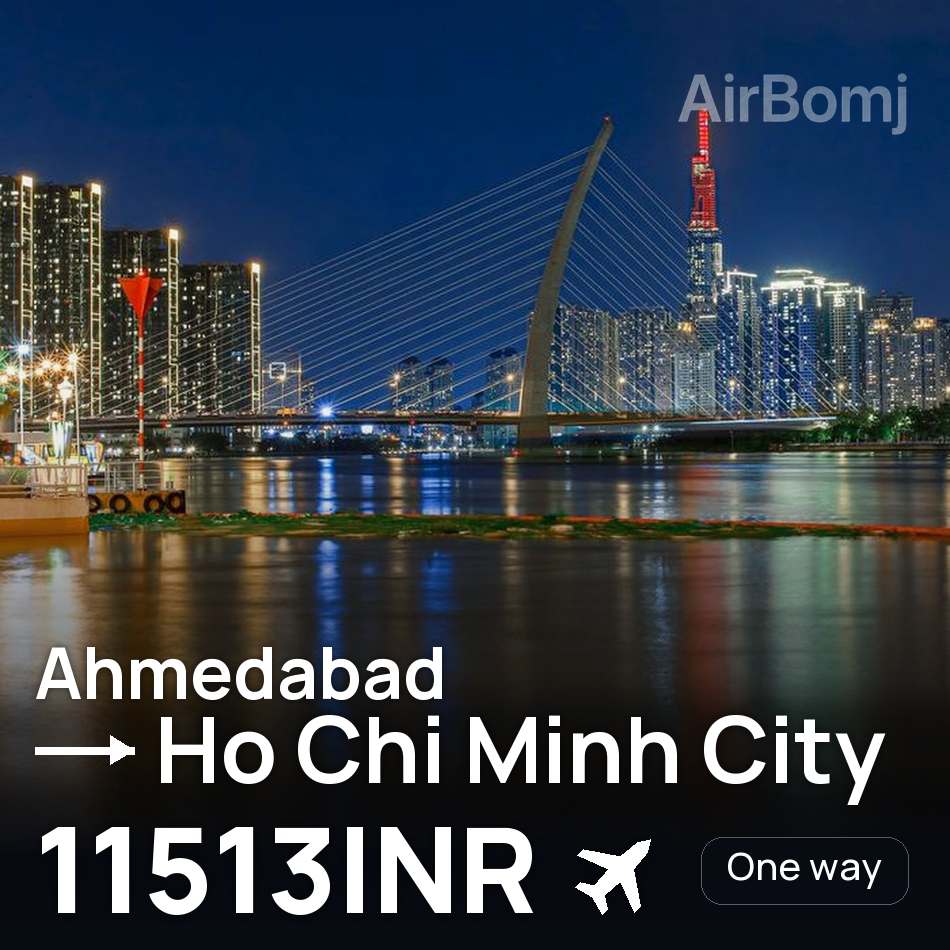 Bilet de avion: Ahmedabad — Ho Chi Minh City, 11513INR