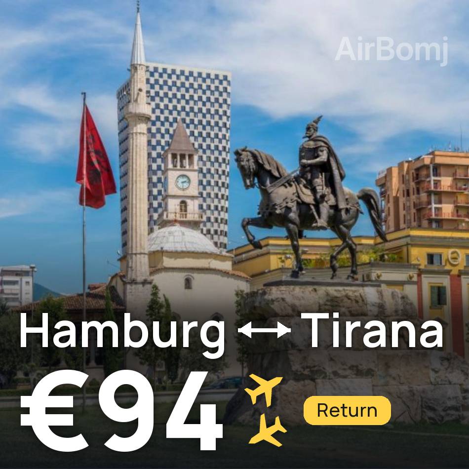 Bilet de avion: Hamburg — Tirana, €94