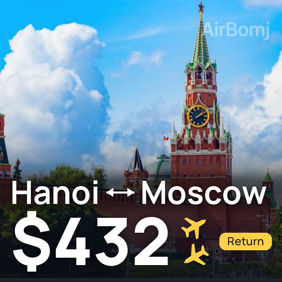 Flugticket: Hanoi — Moskau, $432