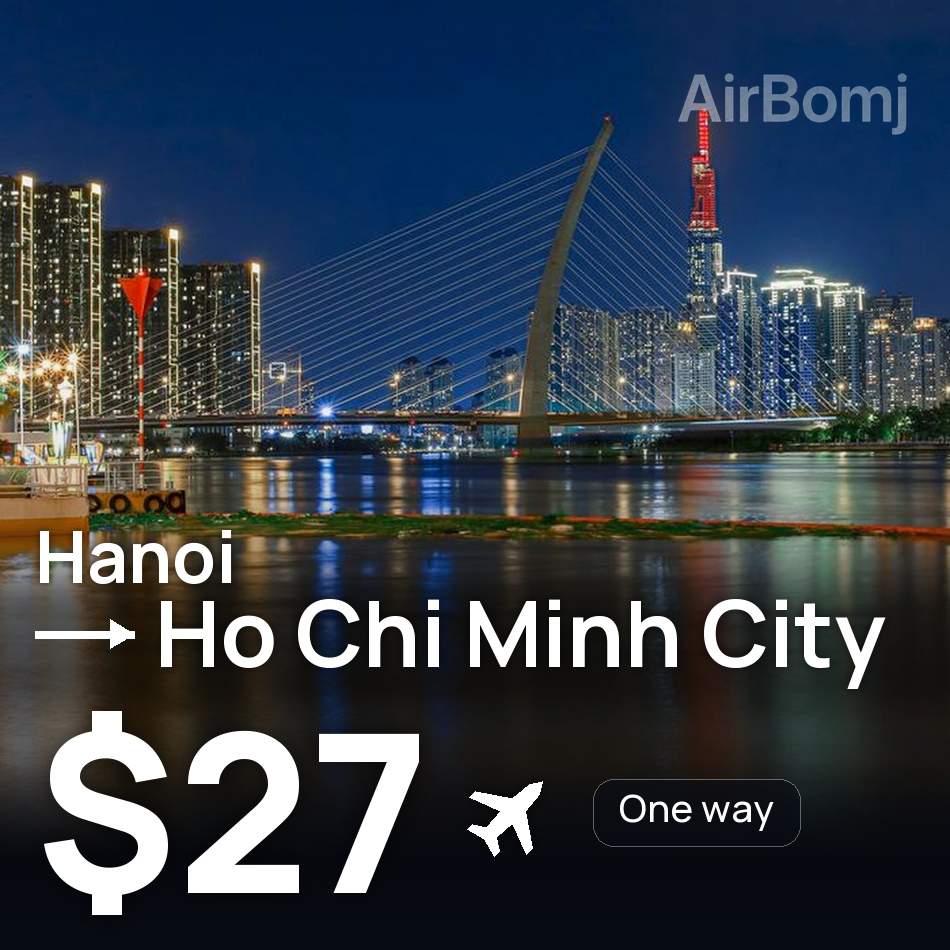 Flugticket: Hanoi — Ho Chi Minh Stadt, $27