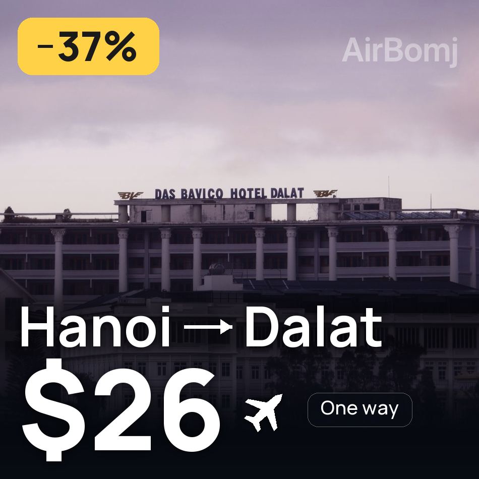 Flugticket: Hanoi — Đà Lạt, $26