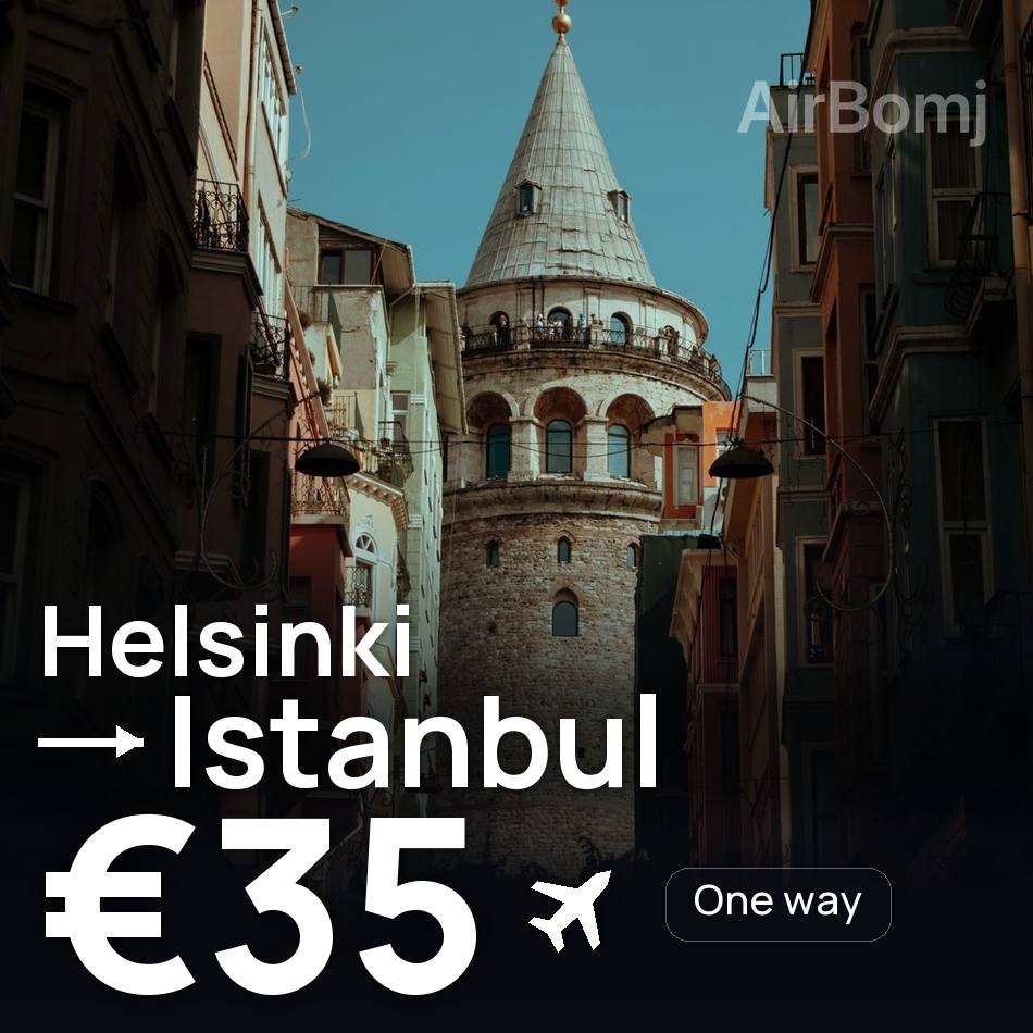 Bilet de avion: Helsinki — Istanbul, €35