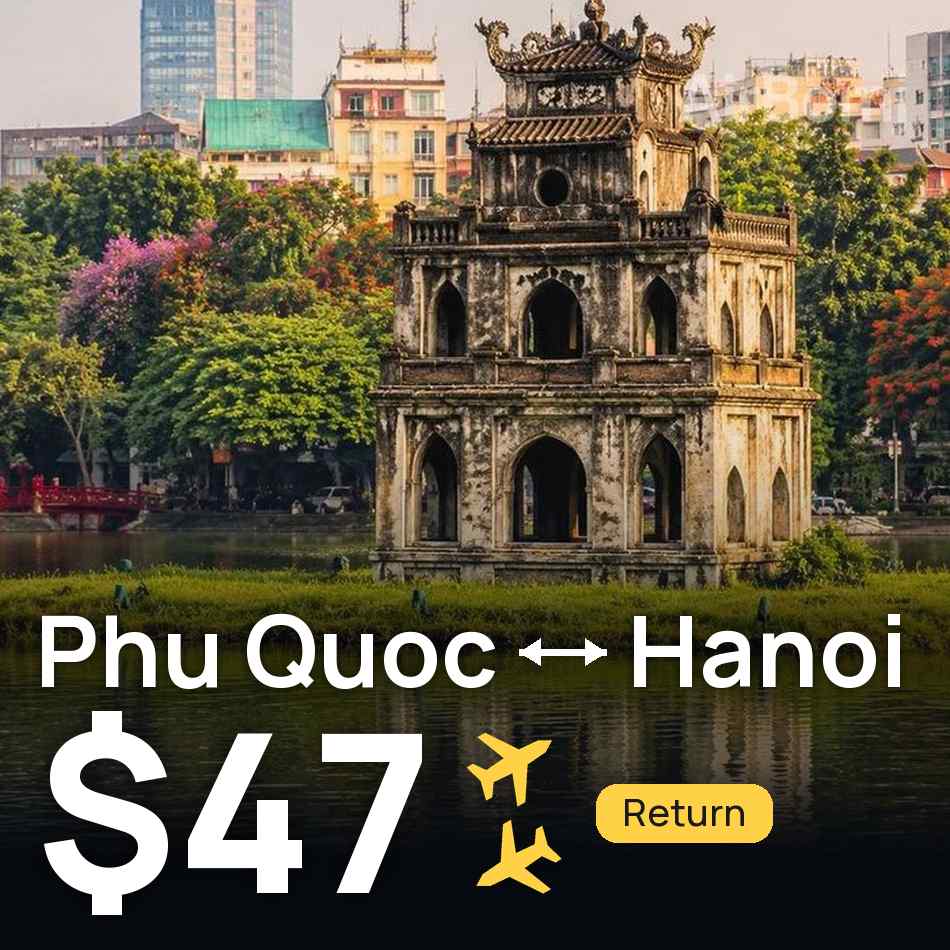 Flight ticket: Phu Quoc to Hanoi, $47