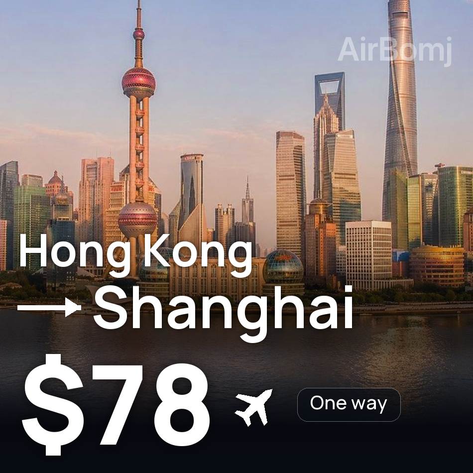 Flugticket: Hongkong — Shanghai, $78