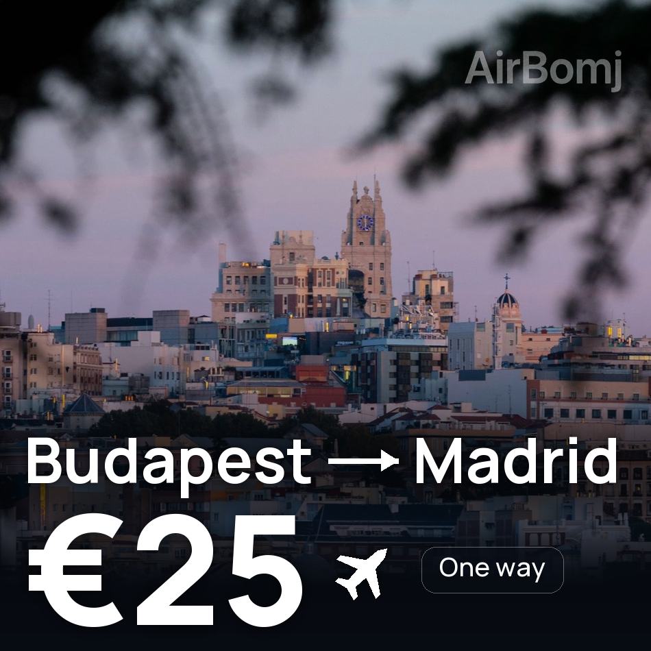 Uçak bileti: Budapeşte — Madrit, €25