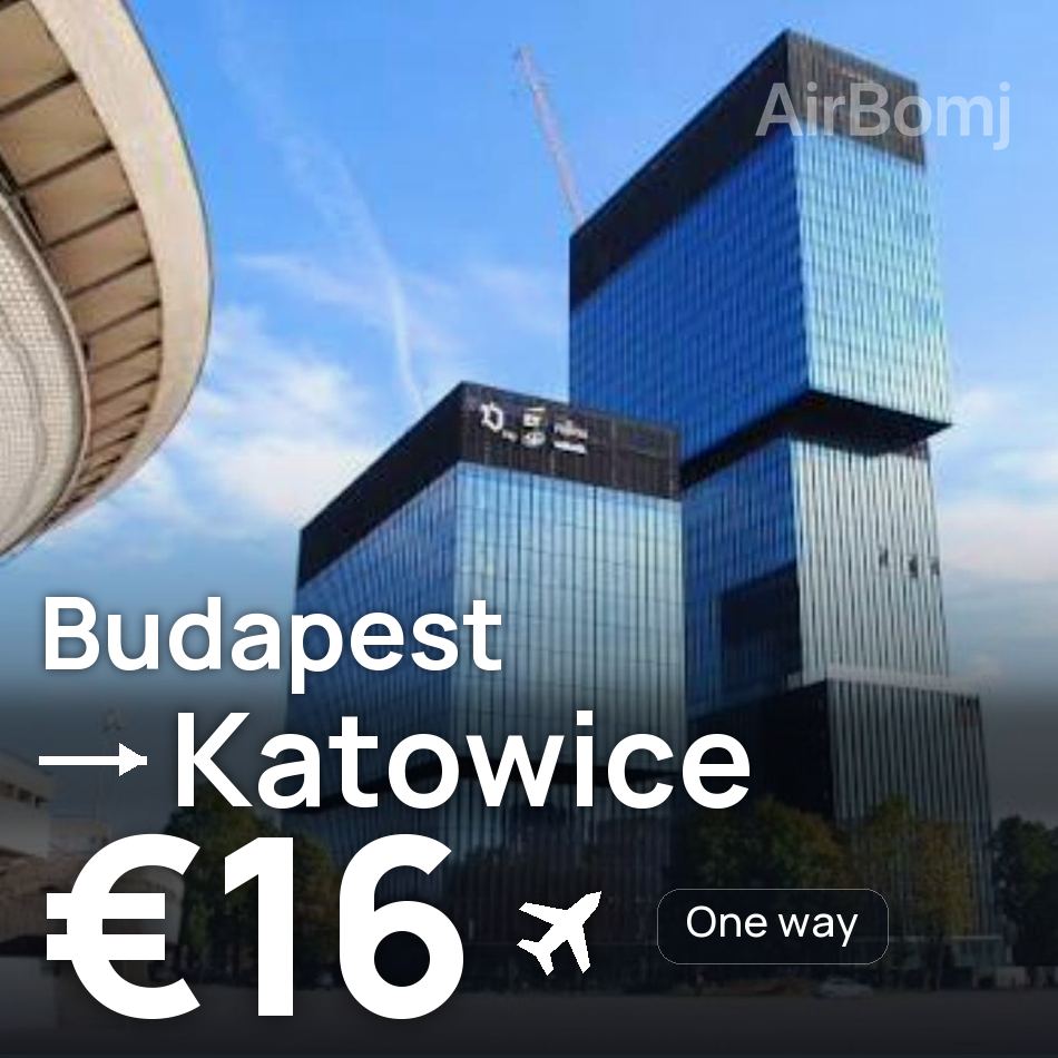Uçak bileti: Budapeşte — Katoviçe, €16