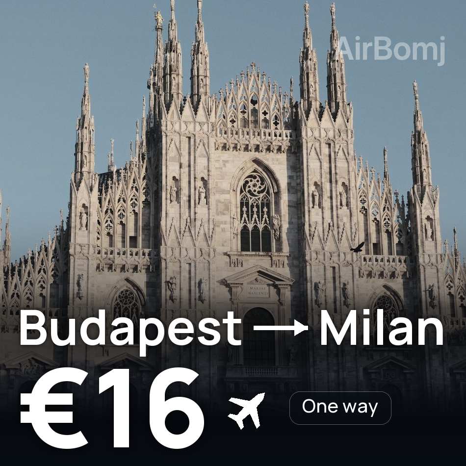 Uçak bileti: Budapeşte — Milano, €16