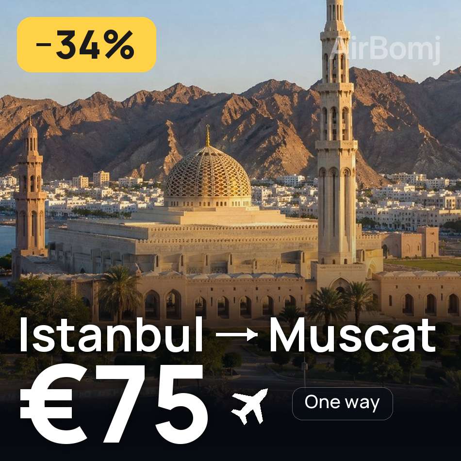 Flight ticket: Istanbul to Muscat, €75