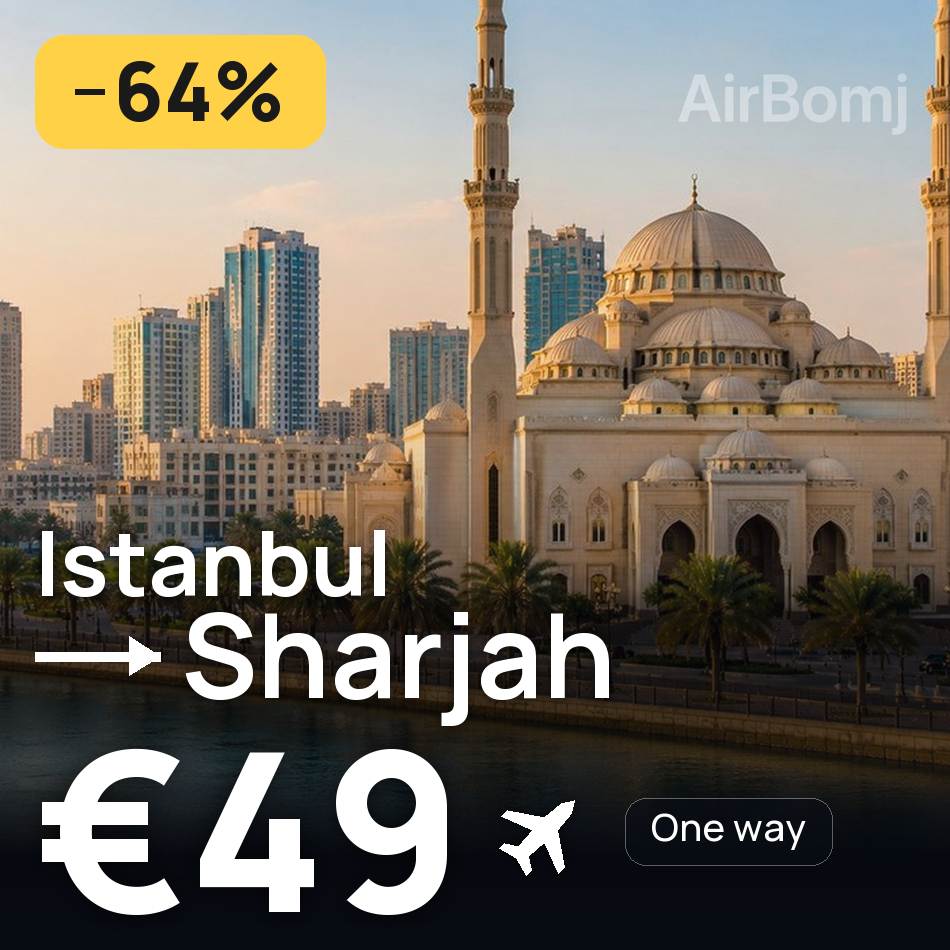 Flight ticket: Istanbul to Sharjah, €49