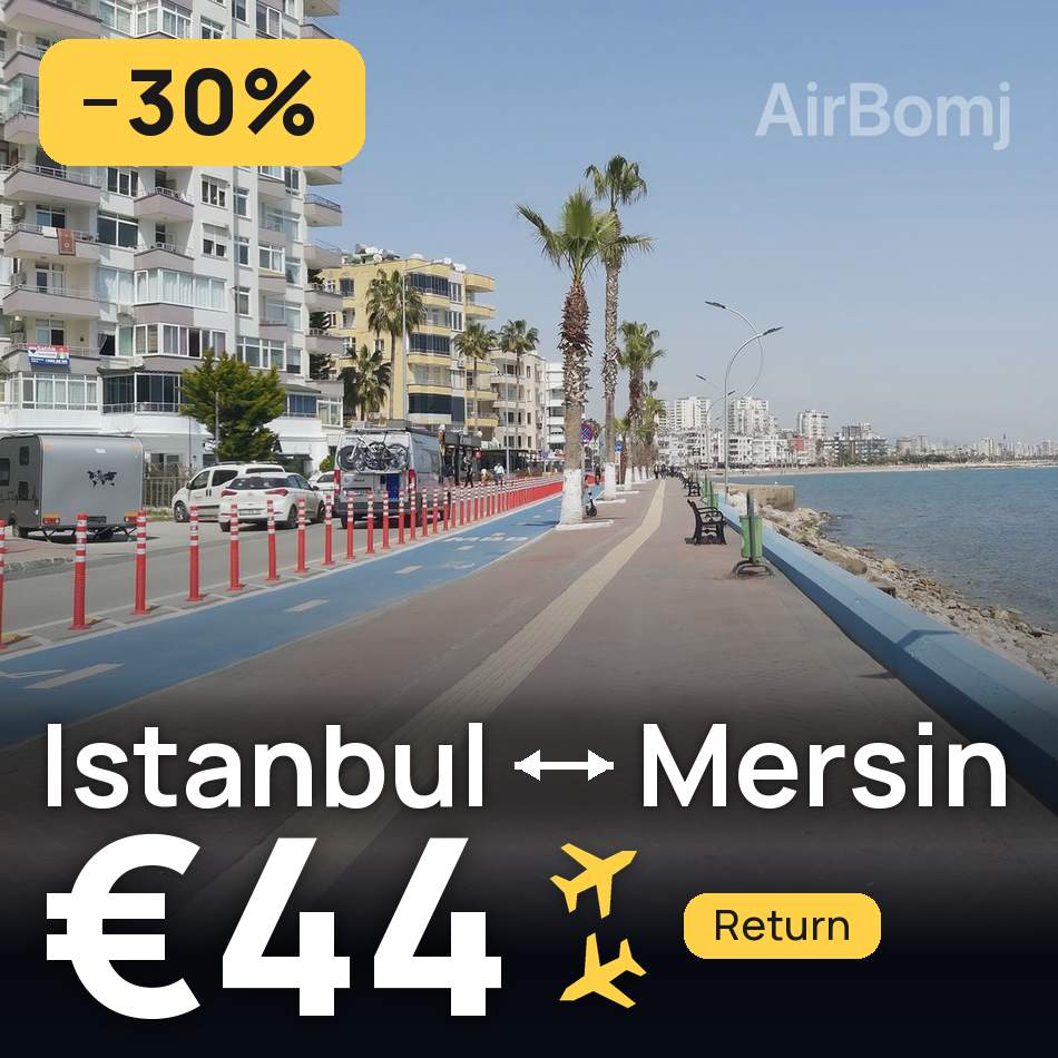 Flight ticket: Istanbul to Mersin, €44
