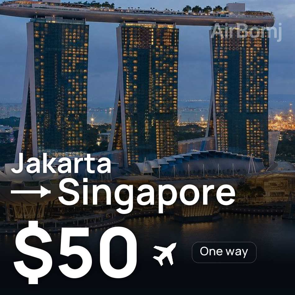 Uçak bileti: Cakarta — Singapur, $50