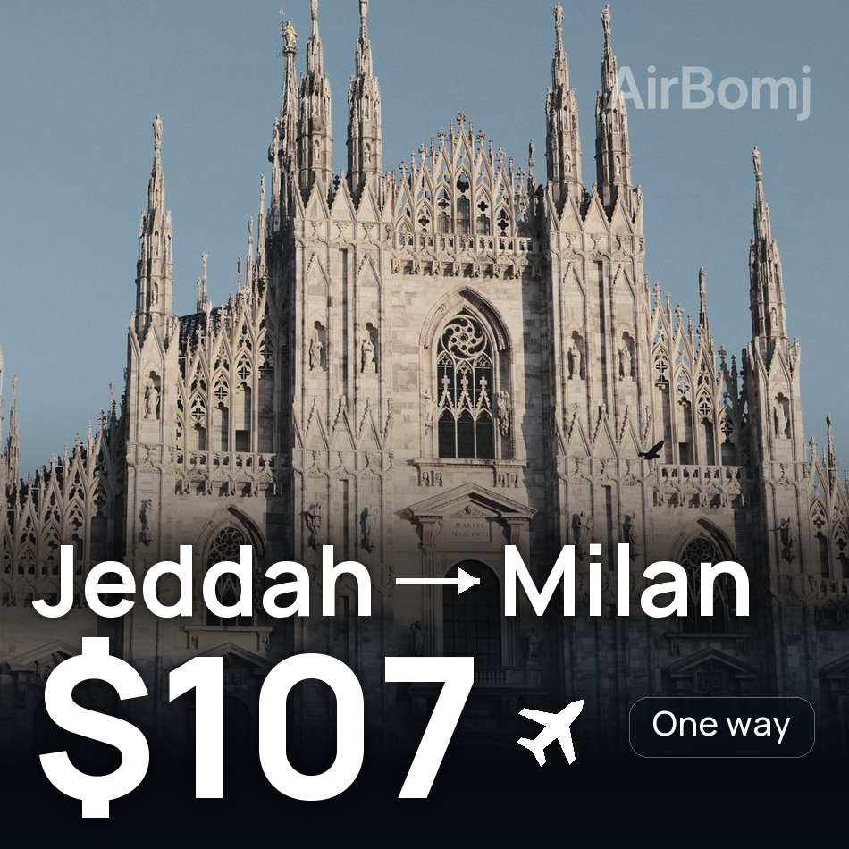 Billet d'avion : Djeddah — Milan, $107