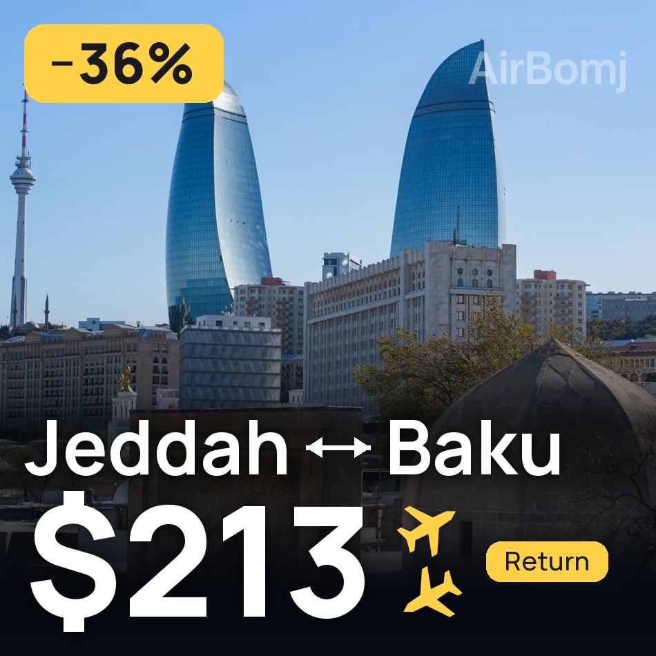 Billet d'avion : Djeddah — Bakou, $213