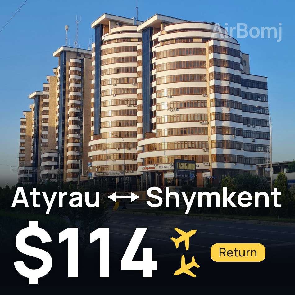 Flugticket: Atyrau — Shymkent, $114