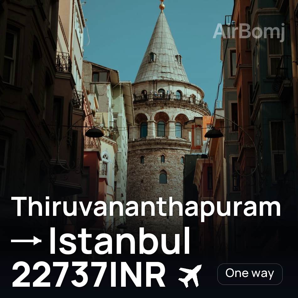 Bilet de avion: Thiruvananthapuram — Istanbul, 22737INR
