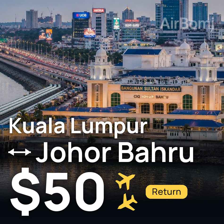 Billet d'avion : Kuala Lumpur — Johor Bahru, $50