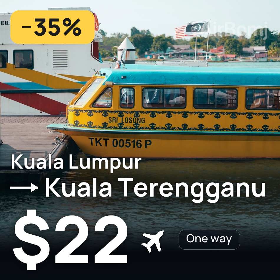 Billet d'avion : Kuala Lumpur — Kuala Terengganu, $22