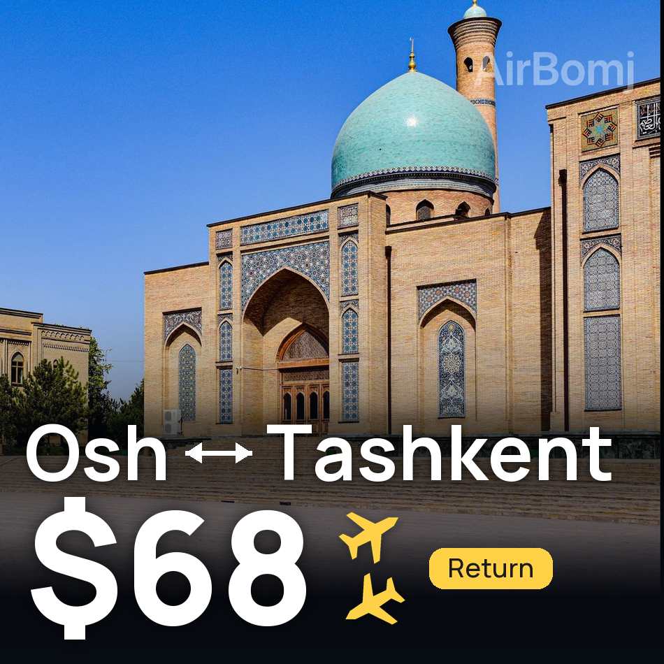 Flight ticket: Osh to Tashkent, $68