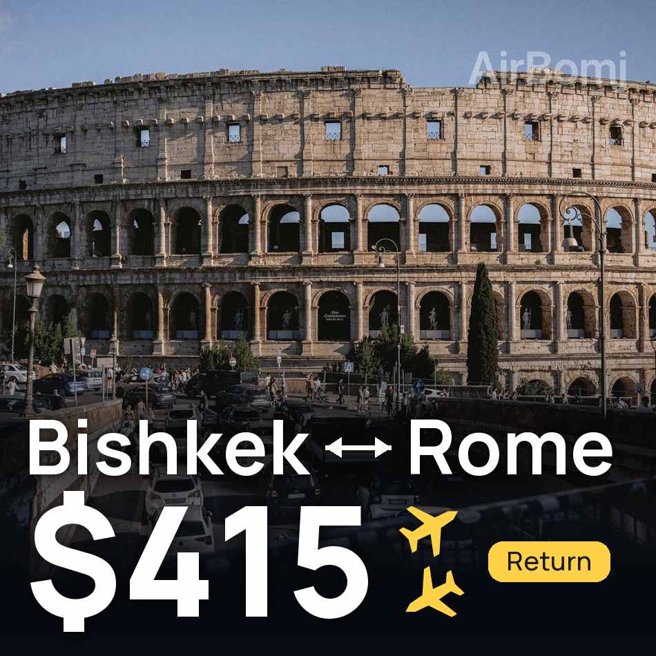 Flight ticket: Bishkek to Rome, $415