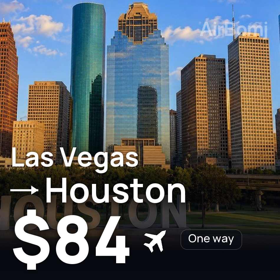 Flight ticket: Las Vegas to Houston, $84