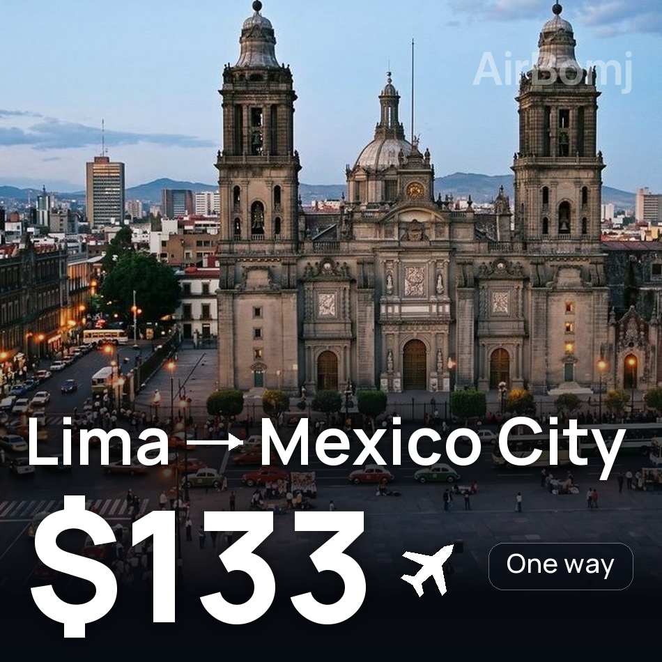 تذكرة طيران: ليما — مدينة مكسيكو، $133