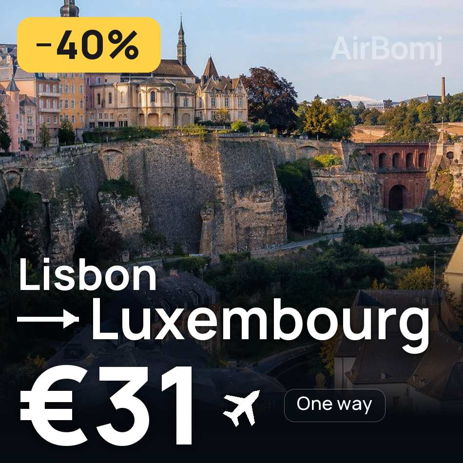 Uçak bileti: Lizbon — Lüksemburg, €31