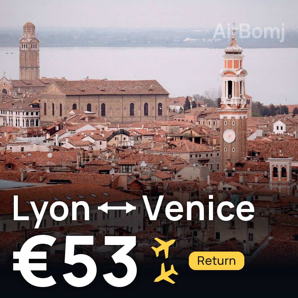 Uçak bileti: Lyon — Venedik, €53