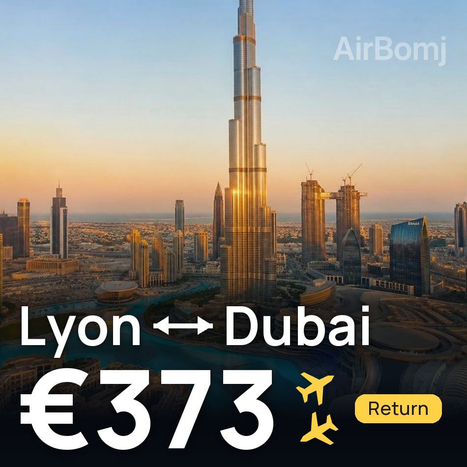 Billet d'avion : Lyon — Dubaï, €373