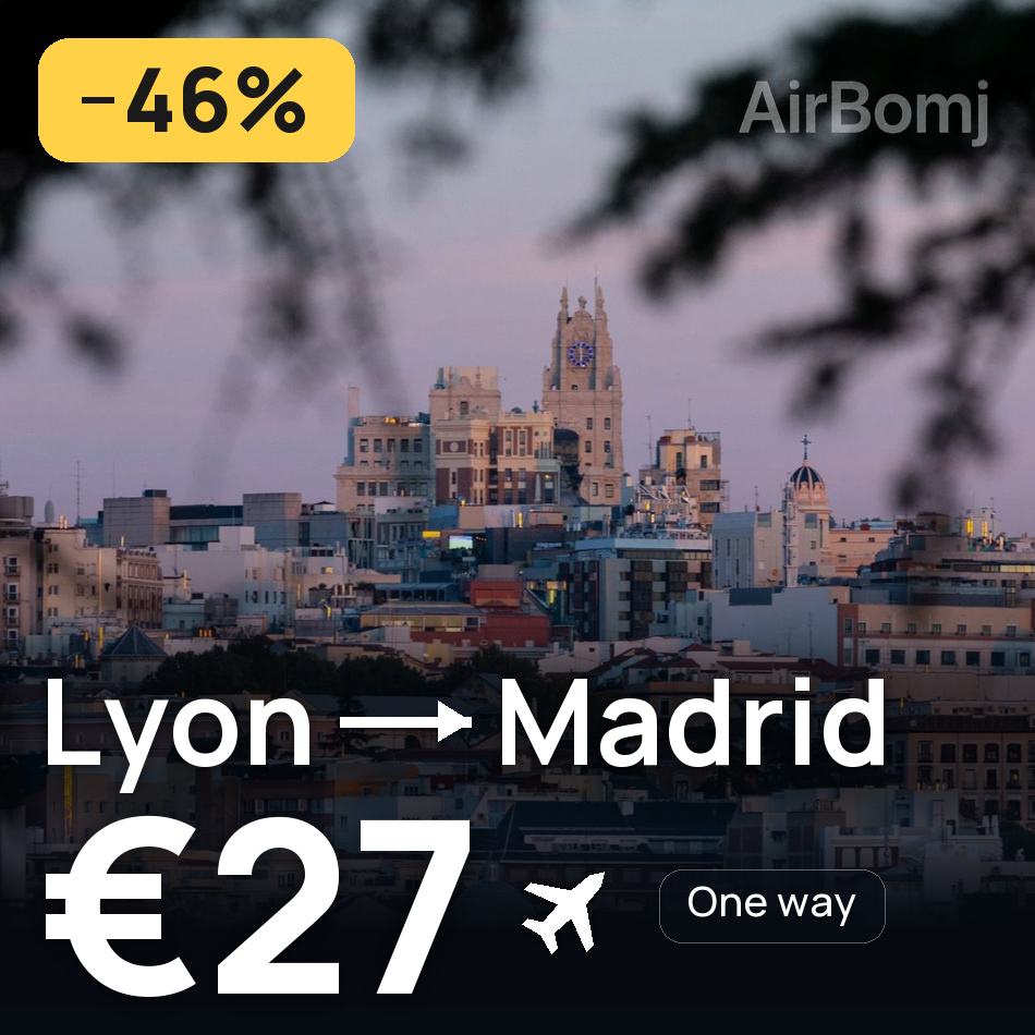 Uçak bileti: Lyon — Madrit, €27