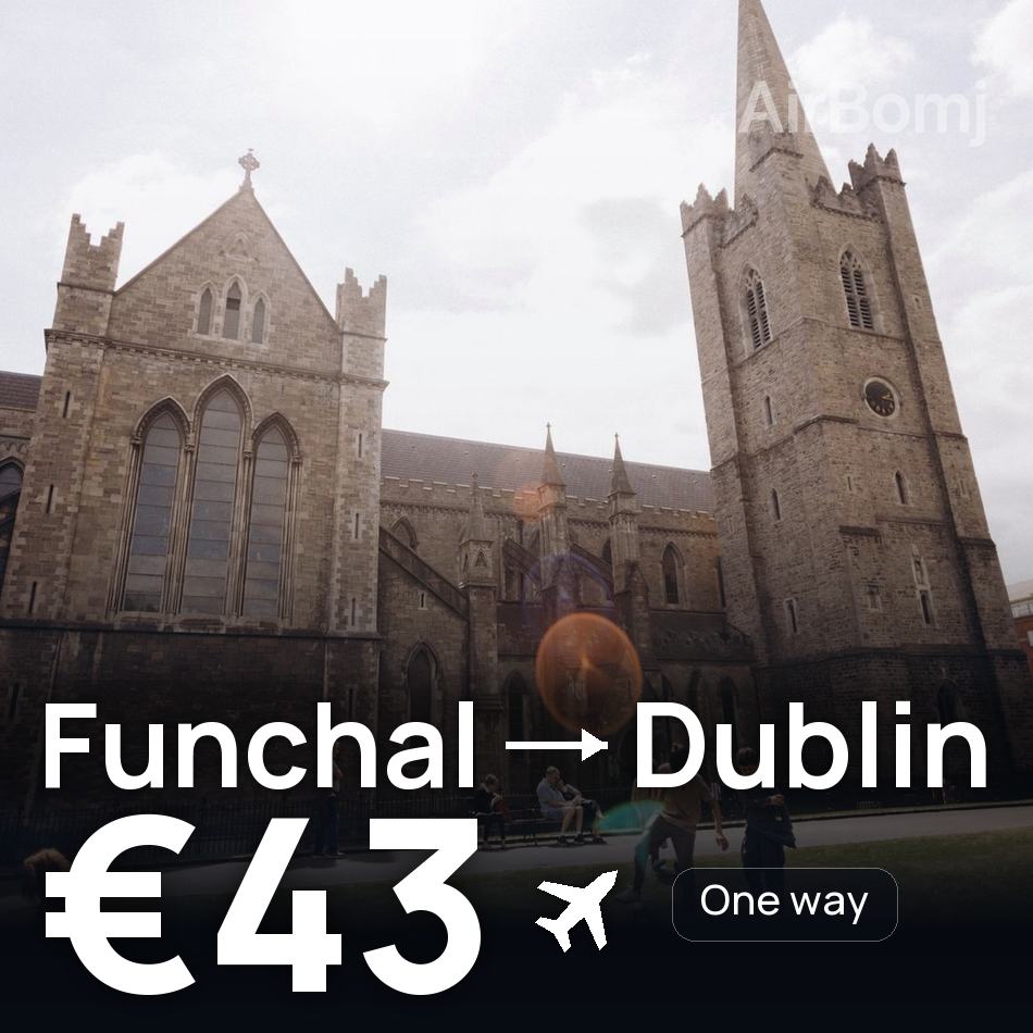 Flight ticket: Funchal to Dublin, €43