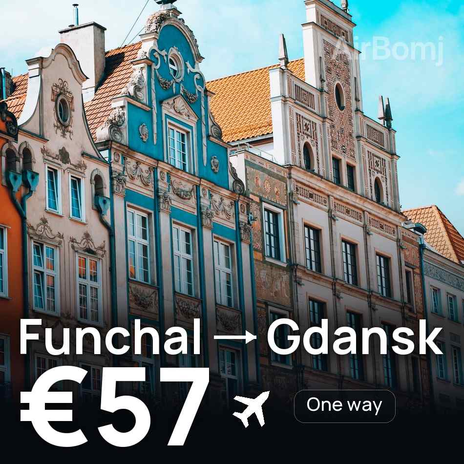 Flight ticket: Funchal to Gdansk, €57