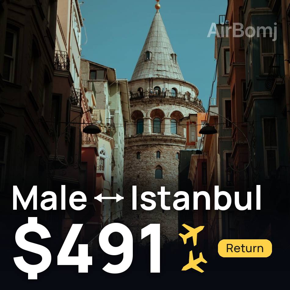 Flight ticket: Male to Istanbul, $491