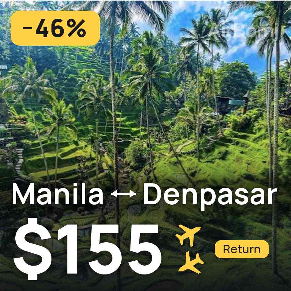Flight ticket: Manila to Denpasar (Bali), $155