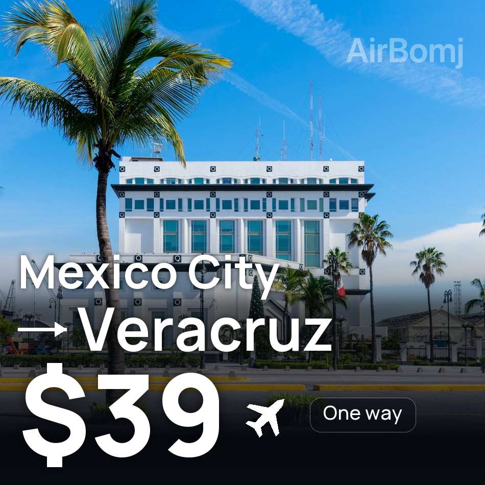 Bilet de avion: Mexico City — Veracruz, $39