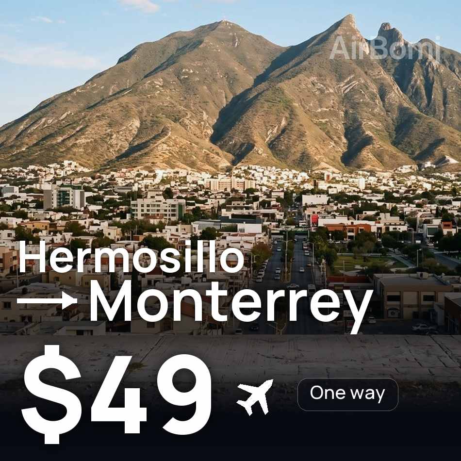 Bilet de avion: Hermosillo — Monterrey, $49