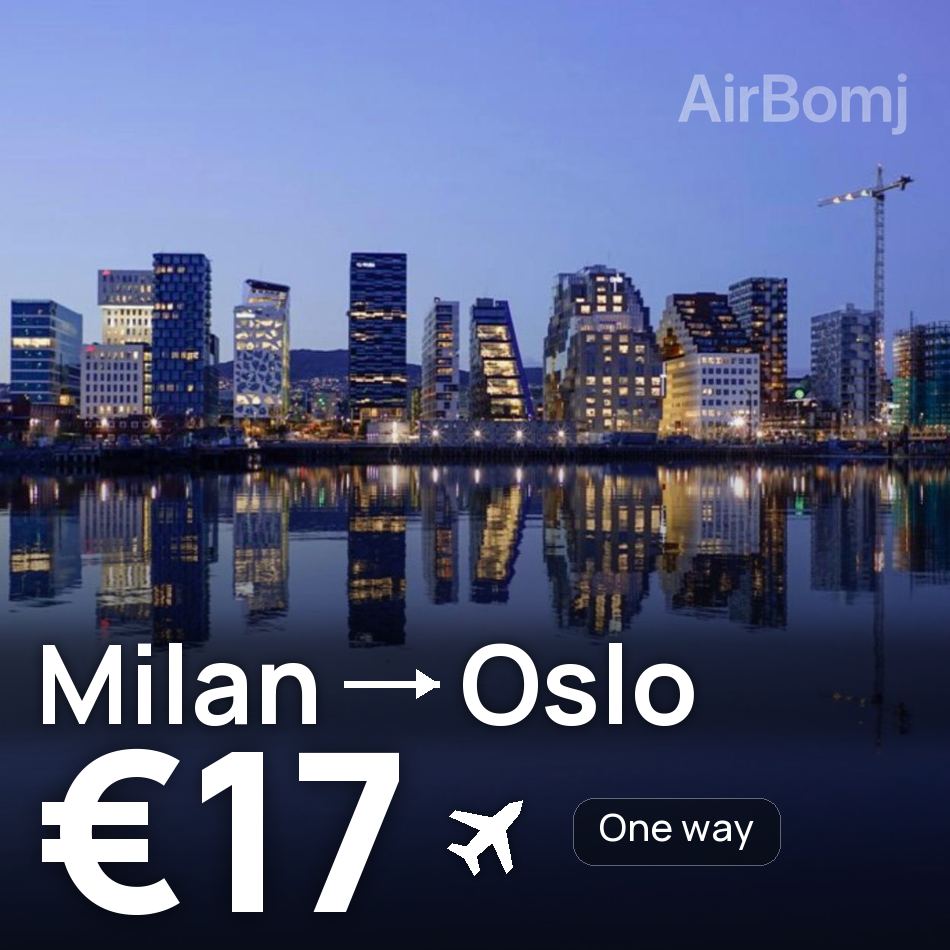 Billet d'avion : Milan — Oslo, €17