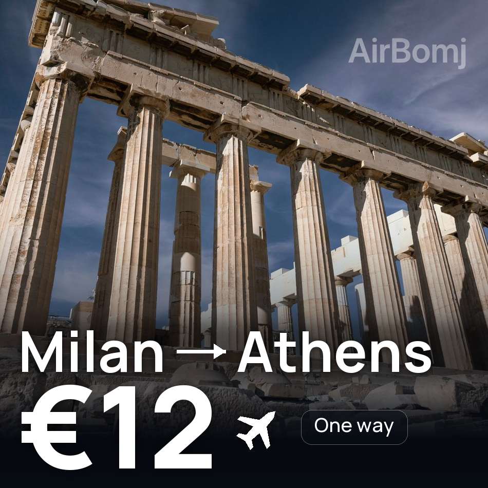 Billet d'avion : Milan — Athènes, €12