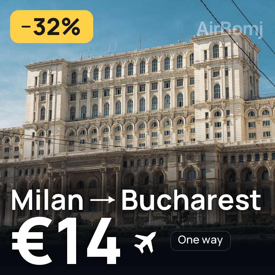 Billet d'avion : Milan — Bucarest, €14