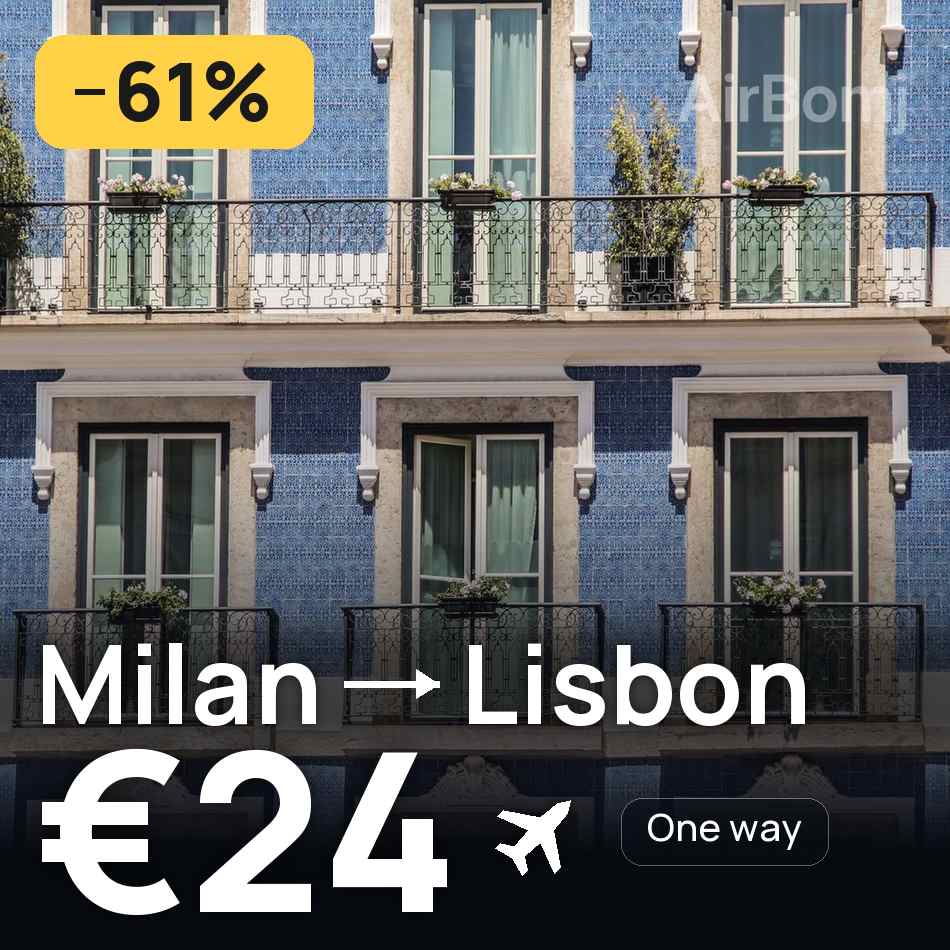 Billet d'avion : Milan — Lisbonne, €24