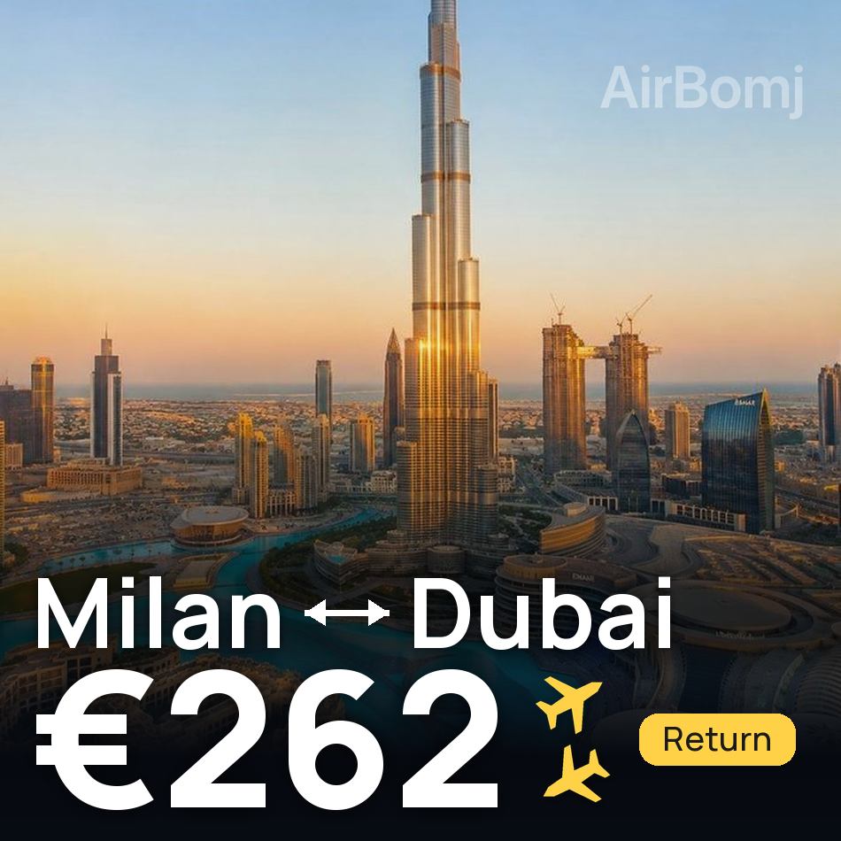 Billet d'avion : Milan — Dubaï, €262